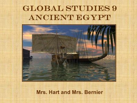 Global Studies 9 Ancient egypt
