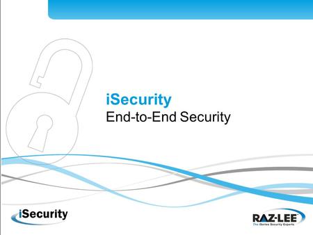 ISecurity End-to-End Security. Part 1 Overview About Raz-Lee Internationally renowned System i solutions provider Founded in 1983; 100% focused on System.