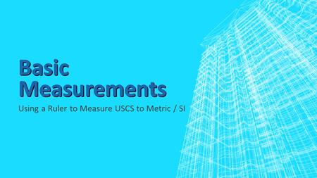 Using a Ruler to Measure USCS to Metric / SI