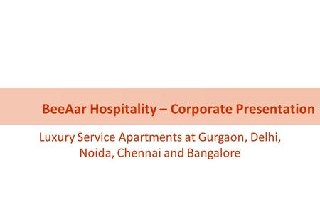 BeeAar Hospitality – Corporate Presentation