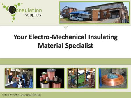 Your Electro-Mechanical Insulating Material Specialist.