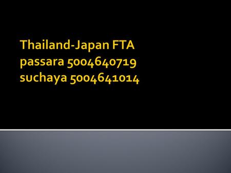 Thailand-Japan FTA passara suchaya