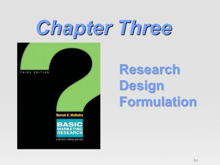 Chapter Three Research Design Formulation.