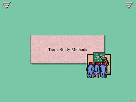 Trade Study Methods.