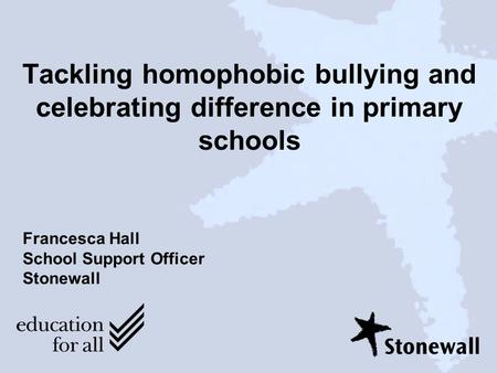 Francesca Hall School Support Officer Stonewall