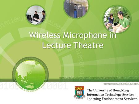 Wireless Microphone in Lecture Theatre Learning Environment Services.