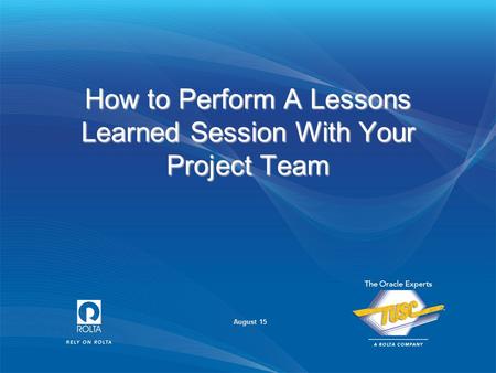 How to Perform A Lessons Learned Session With Your Project Team