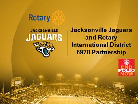 Jacksonville Jaguars and Rotary International District 6970 Partnership.