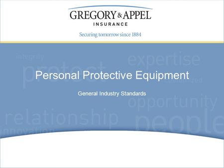 General Industry Standards Personal Protective Equipment.