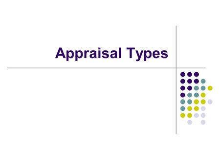 Appraisal Types.