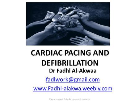 CARDIAC PACING AND DEFIBRILLATION