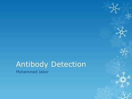 Antibody Detection Mohammed Jaber.