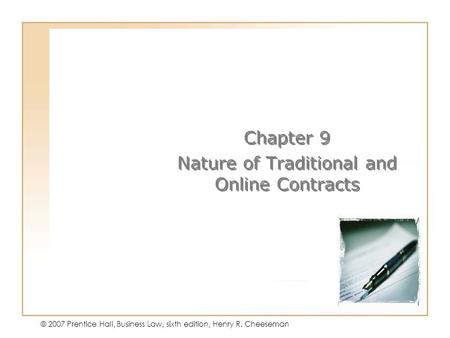 Chapter 9 Nature of Traditional and Online Contracts