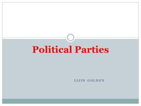 Political Parties Lijin Golden.
