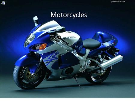 A Power point about the invention, Motorcycles. Motorcycles.