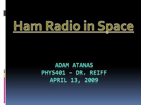  Owen Garriott, W5LFL was the first person to carry a ham radio into space.  He tried to get a ham radio on the earlier Skylab mission, but NASA rejected.