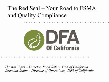 The Red Seal – Your Road to FSMA and Quality Compliance