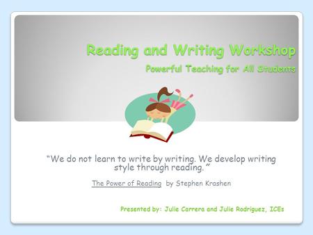 Reading and Writing Workshop Powerful Teaching for All Students