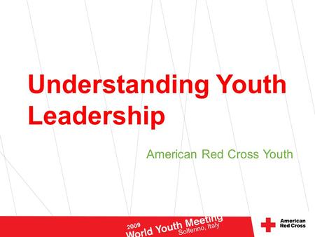 Understanding Youth Leadership American Red Cross Youth.