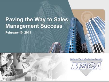February 10, 2011 Paving the Way to Sales Management Success.