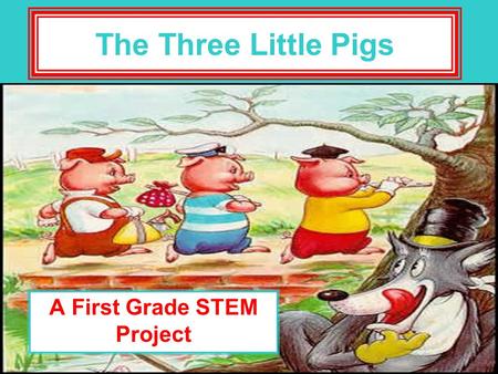 A First Grade STEM Project