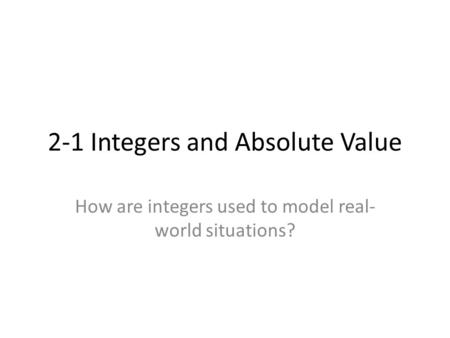 2-1 Integers and Absolute Value