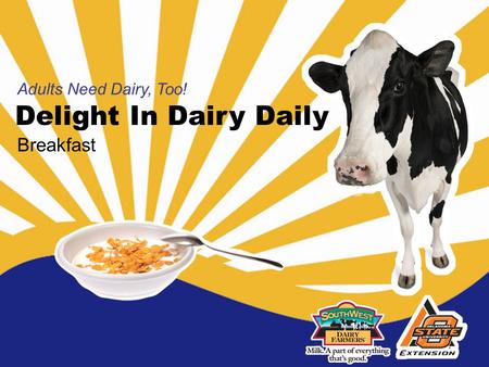 Delight In Dairy Daily Adults Need Dairy, Too! Breakfast.