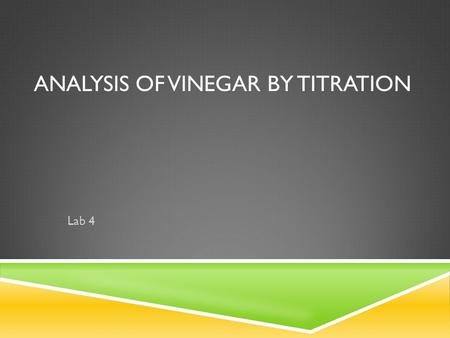 Analysis of Vinegar by Titration