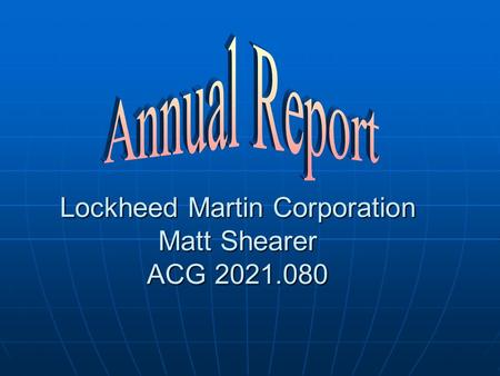 Lockheed Martin Corporation Matt Shearer ACG 2021.080.