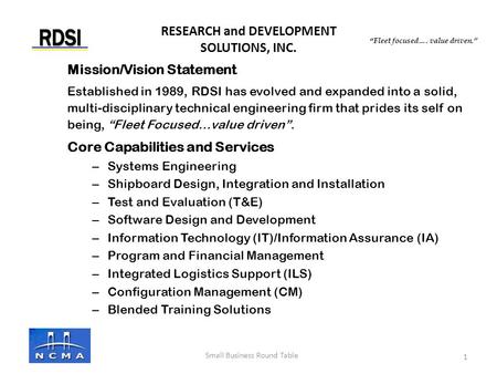 RESEARCH and DEVELOPMENT SOLUTIONS, INC. “Fleet focused…. value driven.” Small Business Round Table Mission/Vision Statement Established in 1989, RDSI.