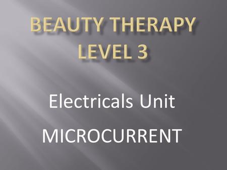 Electricals Unit MICROCURRENT
