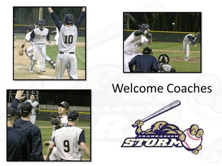 Welcome Coaches. My goal is to create a program where players: 1.Have fun 2.Compete 3.Learn the game of baseball, and other life lessons that come from.