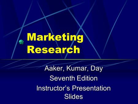 Aaker, Kumar, Day Seventh Edition Instructor’s Presentation Slides