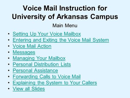 Voice Mail Instruction for University of Arkansas Campus
