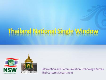 Information and Communication Technology Bureau Thai Customs Department !