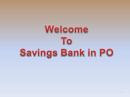 Welcome To Savings Bank in PO.