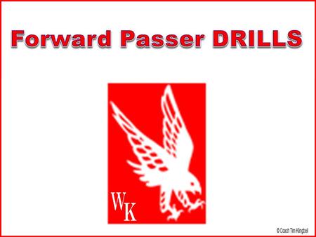 Position Drill Library Drills 1.Proper Grip16. Step Over Shuffle w/Bags Drill 2.Warm Up Progression17. Pocket Awareness Drill 3.Proper Throwing Motion18.