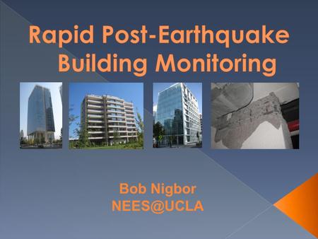 Bob Nigbor In 1973, EERI formally initiated the Learning from Earthquakes (LFE) Program. This program, funded by the U.S. National Science.