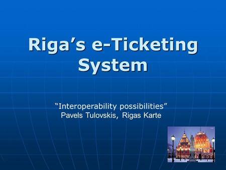 Riga’s e-Ticketing System
