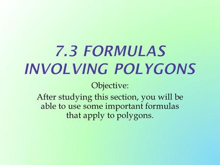 7.3 Formulas involving polygons