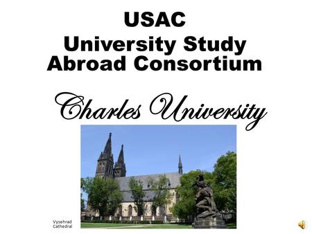 Charles University USAC University Study Abroad Consortium Vysehrad Cathedral.