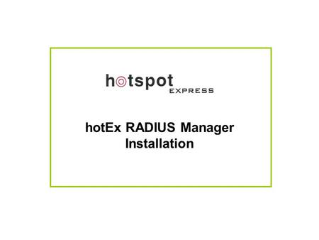 hotEx RADIUS Manager Installation
