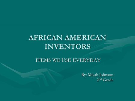 AFRICAN AMERICAN INVENTORS