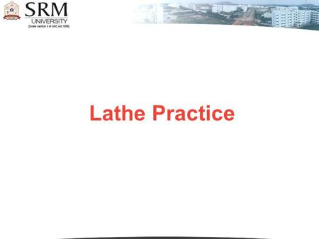 Lathe Practice.