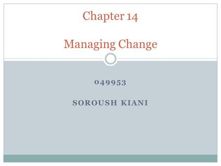 Chapter 14 Managing Change