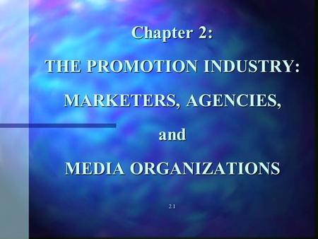 The Promotion Industry in Transition