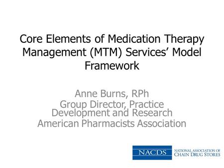 Anne Burns, RPh Group Director, Practice Development and Research