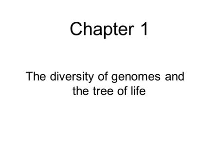 The diversity of genomes and the tree of life