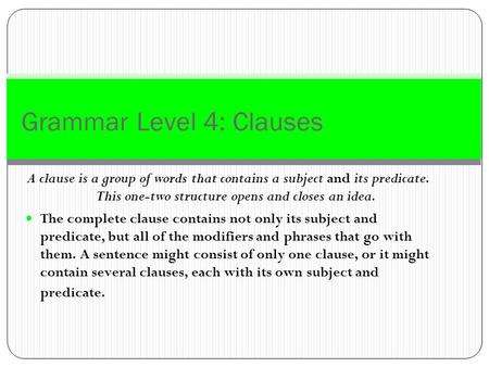 Grammar Level 4: Clauses