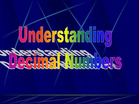 Understanding Decimal Numbers.